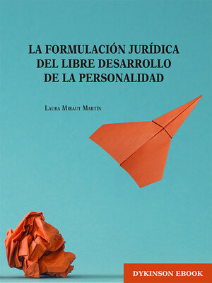 cover image of La formulación jurídica del libre desarrollo de la personalidad